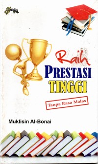 Raih Prestasi Tanpa Rasa Males