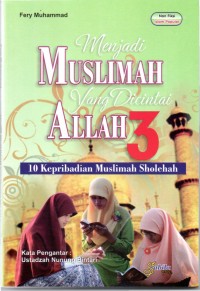 Menjadi Muslimah Yang Dicintai Allah 3