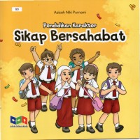 Pendidikan karakter: sikap bersahabat