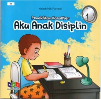 Pendidikan karakter: aku anak disiplin