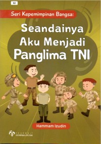 Seandainya aku menjadi panglima TNI