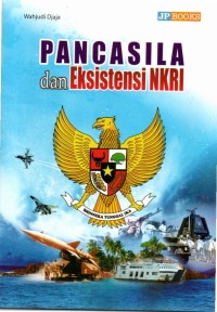 Pancasila dan eksistensi NKRI