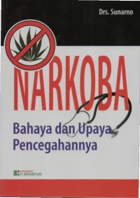 Narkoba :Bahaya dan Upaya Pencegahannya